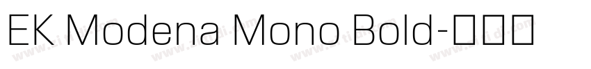 EK Modena Mono Bold字体转换